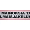 Tarra ”EI MAINOKSIA TAI ILMAISJAKELUA”