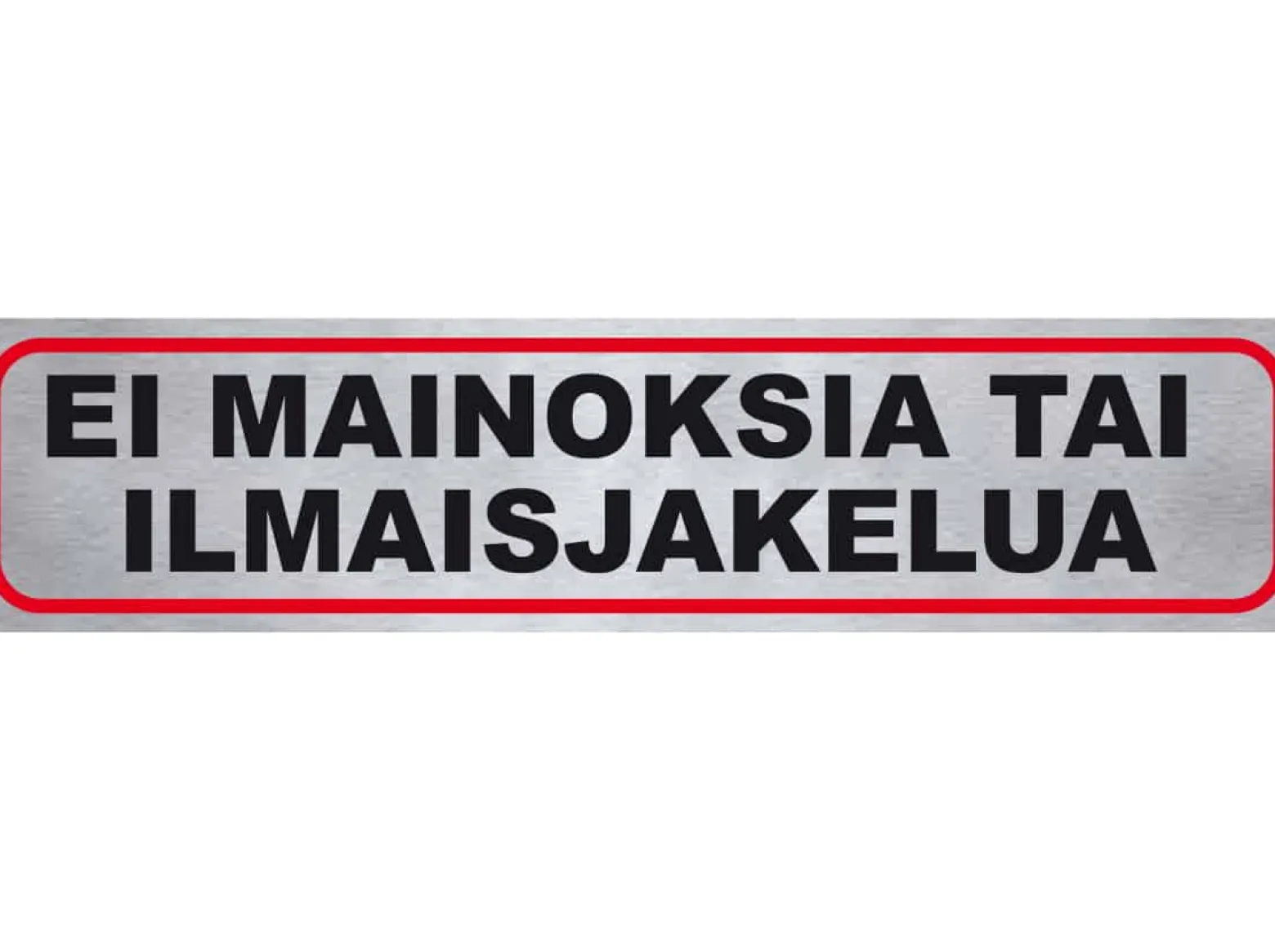 Tarra ”EI MAINOKSIA TAI ILMAISJAKELUA”