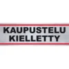 Tarra ”KAUPUSTELU KIELLETTY”