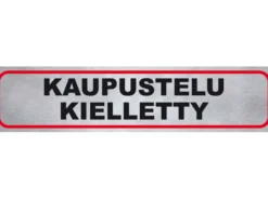 Tarra ”KAUPUSTELU KIELLETTY”