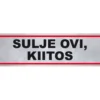 Tarra ”SULJE OVI, KIITOS”