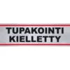 Tarra ”TUPAKOINTI KIELLETTY”