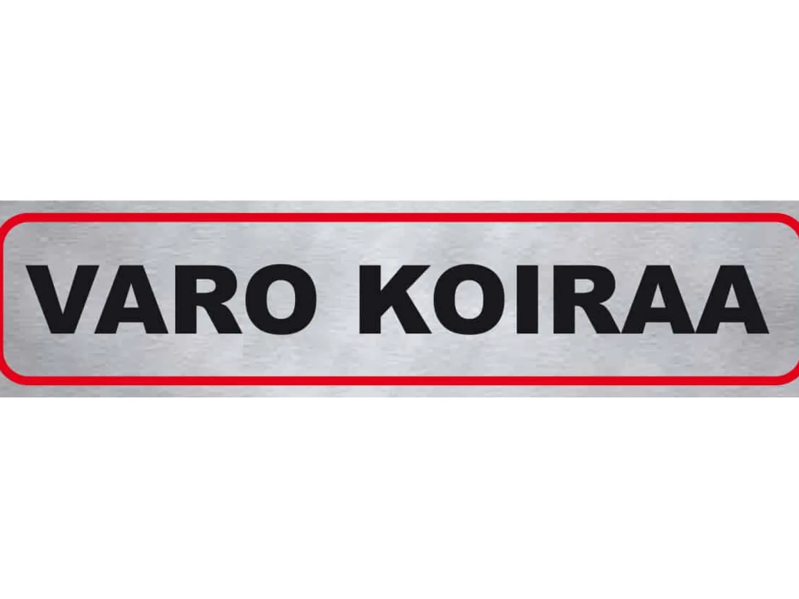 Tarra ”VARO KOIRAA”